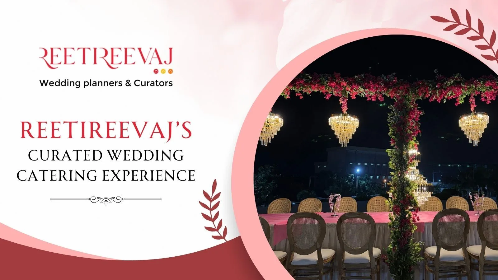 ReetiReevaj’s Curated Wedding Catering Experience