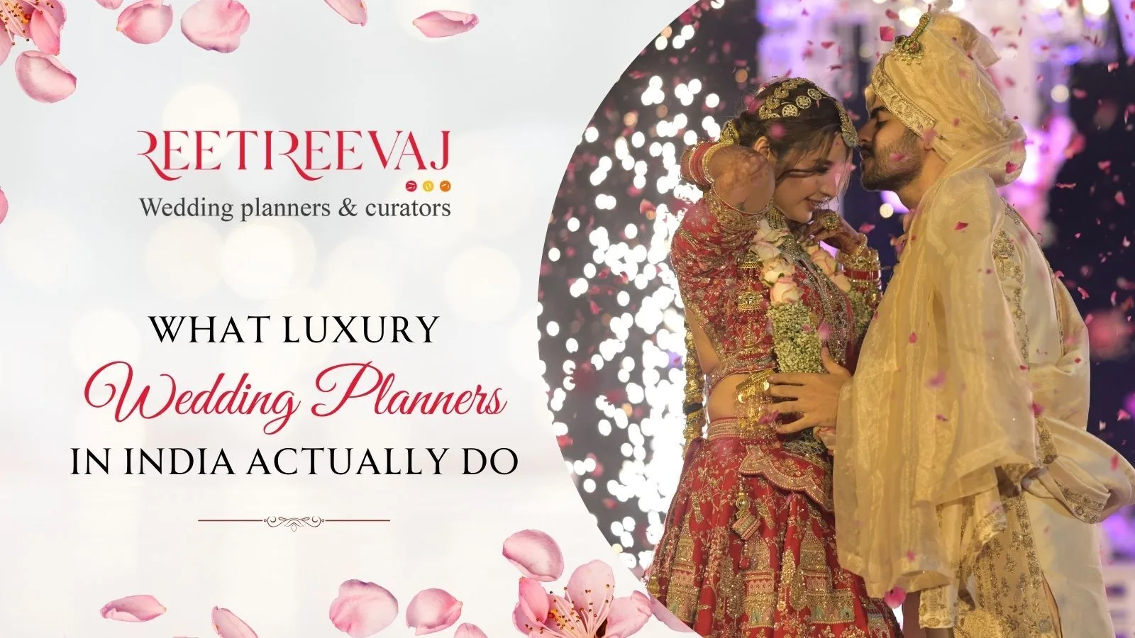 What Luxury Wedding Planners in India Actually Do