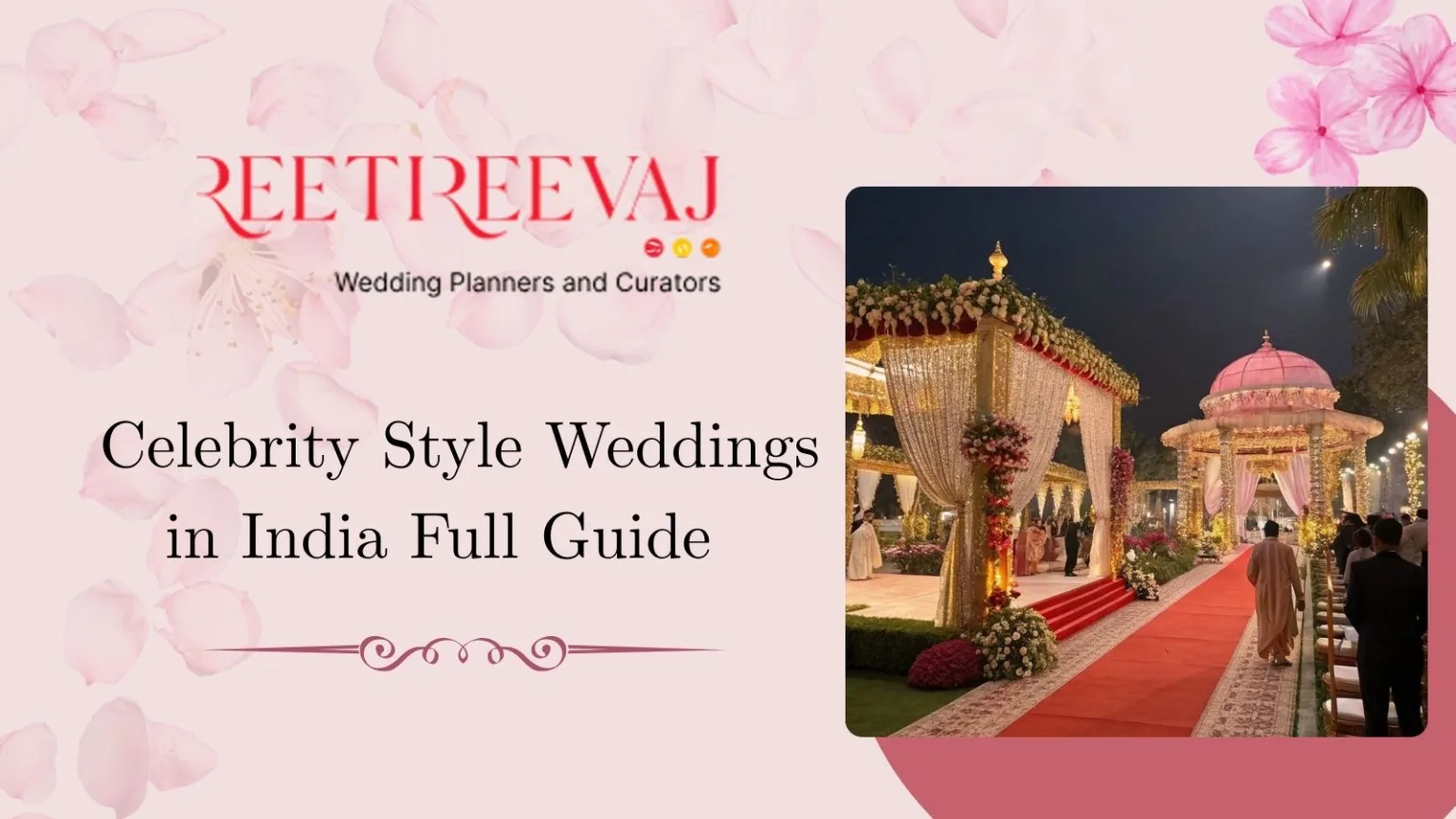Celebrity Style Weddings in India