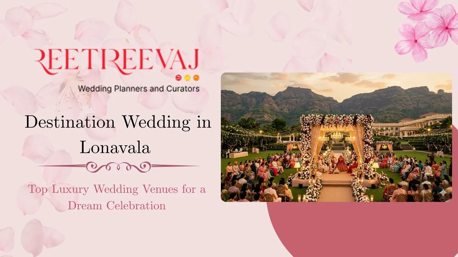 Destination Wedding in Lonavala: Top Luxury Wedding Venues for a Dream Celebration